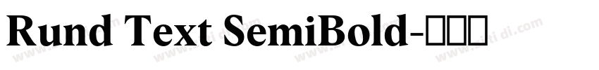 Rund Text SemiBold字体转换